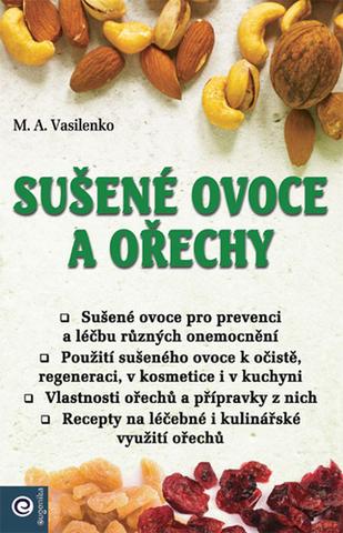 Kniha: Sušené ovoce a ořechy - M. A. Vasilenko