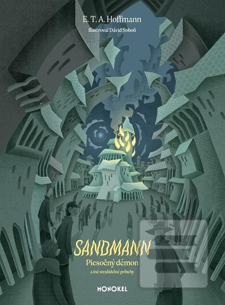 Kniha: Sandmann - Piesočný démon a iné strašidelné príbehy - E. T. A. Hoffmann