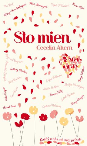 Kniha: Sto mien - Každý z nás má svoj príbeh - Cecelia Ahernová