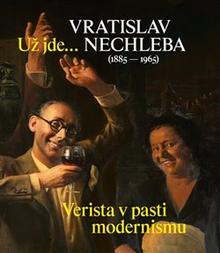 Kniha: Už jde... - Verista v pasti modernismu - Vratislav Nechleba