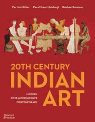 Kniha: 20th Century Indian Art - Partha Mitter,Parul Dave Mukherji,Rakhee Balaram