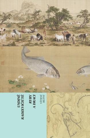 Kniha: Ryby a draci - 1. vydanie - Undine Radzeviciute