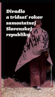 Kniha: Divadlo a tridsať rokov samostatnej Slovenskej republiky