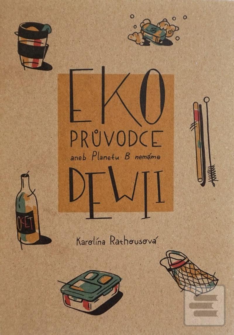 Eko průvodce aneb Planet… (Karolína Rathousová)