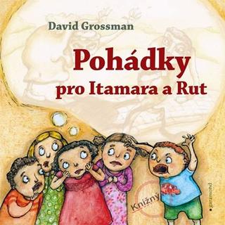 Kniha: Pohádky pro Itamara a Rút - David Grossman