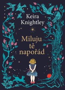 Kniha: Miluju tě napořád - Keira Knightly