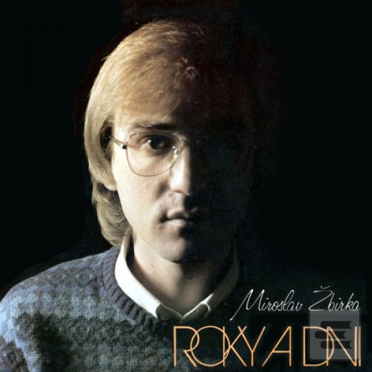 Miroslav Žbirka: Roky a… (Miroslav Žbirka)