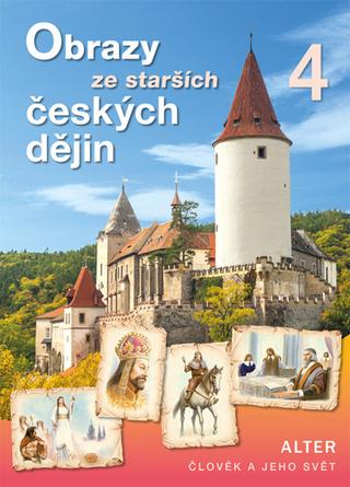 Kniha: Obrazy ze starších českých dějin 4 - Josef Harna