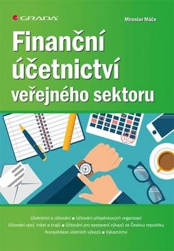 Kniha: Finanční účetnictví veřejného sektoru - 1. vydanie - Miroslav Máče