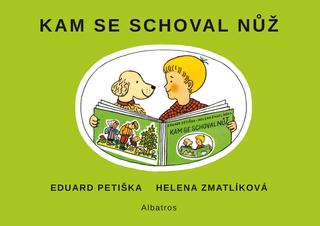 Kniha: Kam se schoval nůž - Eduard Petiška, Helena Zmatlíková