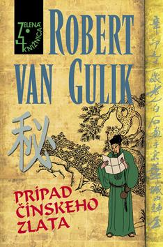Kniha: Prípad čínskeho zlata - Robert Van Gulik