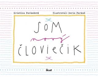 Kniha : Som nový človiečik - 1. vydanie