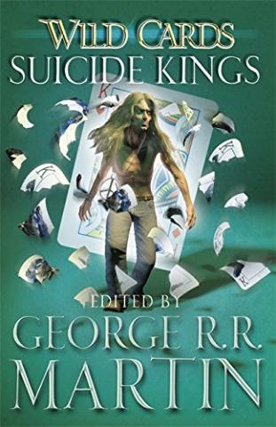 Kniha: Wild Cards 10 Suicide Kings - George R. R. Martin