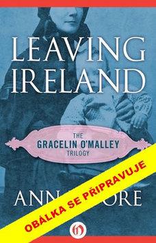 Kniha: Ztracené Irsko - Příběh Gracelin O´Malley 2. - Ann Mooreová