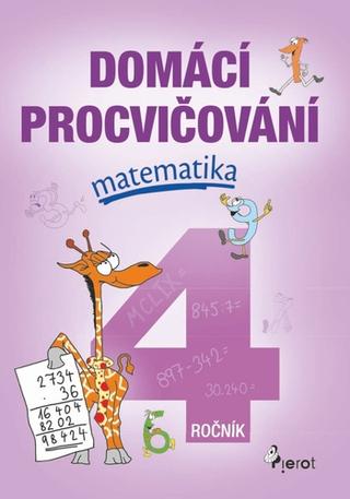 Kniha: Domácí procvičování matematika 4. ročník - Petr Šulc