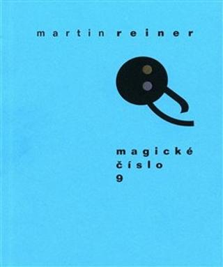Kniha: Magické číslo 9 - Martin Reiner
