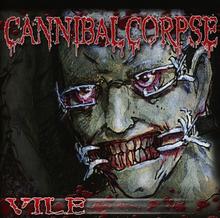 Kniha: Cannibal Corpse:  Vile - Metal Blade