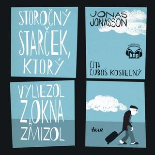 CD: Storočný starček, ktorý vyliezol z okna a zmizol - Audiokniha - Jonas Jonasson