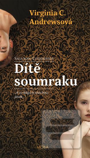 Kniha: Dítě soumraku - Svítání 3 - 1. vydanie - Virginia C. Andrewsová