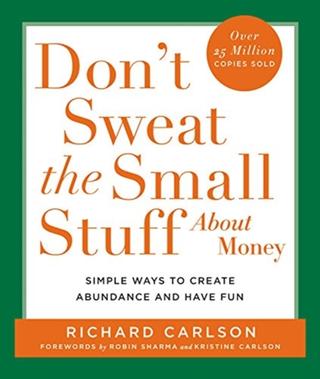 Kniha: Don't Sweat the Small Stuff About Money - Richard Carlson
