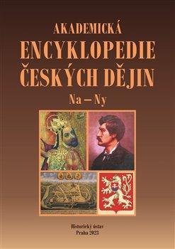 Kniha: Akademická encyklopedie českých dějin IX. Na - Ny - Jaroslav Pánek