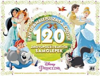 Kniha: Disney Princezny Bav se a nalepuj zas a znovu! - 120 znovupoužitelných samolepek
