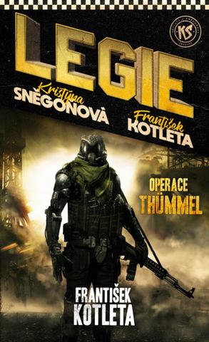 Kniha: Operace Thümmel - Legie 1.díl - František Kotleta
