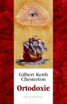 Kniha: Ortodoxie - Gilbert Keith Chesterton