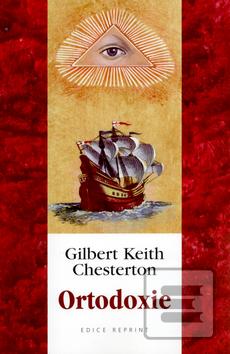 Kniha: Ortodoxie - Gilbert Keith Chesterton