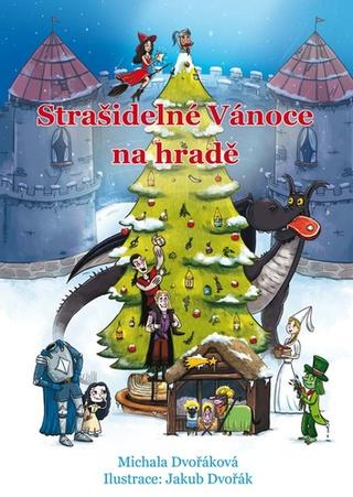 Kniha: Strašidelné Vánoce na hradě - 1. vydanie - Michala Dvořáková