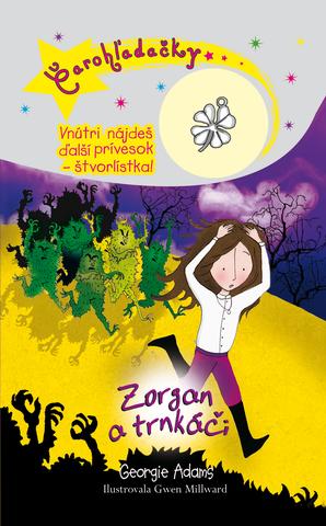 Kniha: Zorgan a trnkáči - Čarohľadačky 12 - Georgie Adamsová