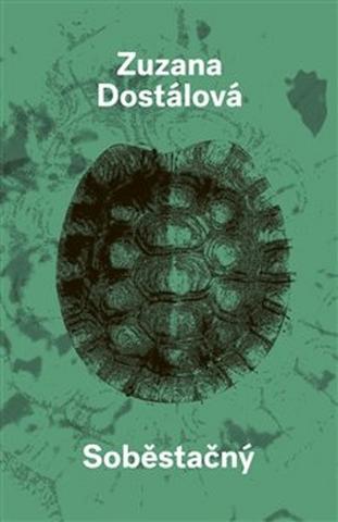 Kniha: Soběstačný - 1. vydanie - Zuzana Dostálová