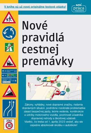 Kniha: Nové pravidlá cestnej premávky platné od 1. januára 2024 - V knihe sú už nové originálne testové otázky! - 1. vydanie - kolektiv