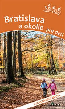 Knižná mapa: Bratislava a okolie pre deti - 1. vydanie - Daniel Kollár