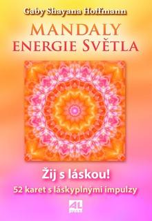 Kniha: Mandaly Energie světla - 52 karet s láskyplnými impulzy - Shayana Gaby Hoffmann