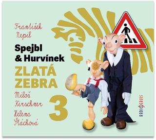 Médium CD: Spejbl a Hurvínek Zlatá zebra 3 - 1. vydanie - František Nepil