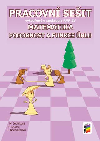 Kniha : Matematika 9 Podobnost a funkce úhlu Pracovní sešit - vytvořený v souladu s RVP ZV