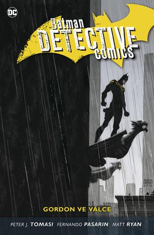 Kniha: Batman Detective Comics 9 Gordon ve válce - 1. vydanie - Peter J. Tomasi; Fernando Pasarin; Matt Ryan
