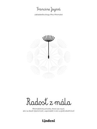 Kniha : Radosť z mála - Inšpirované skutočnými udalosťami