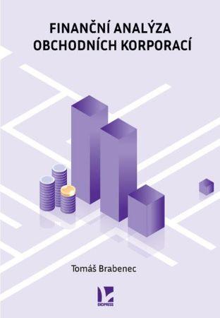 Kniha: Finanční analýza obchodních korporací - Tomáš Brabenec