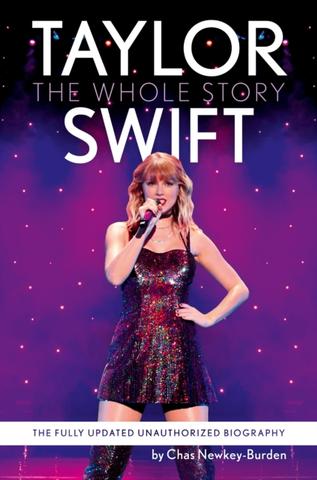 Kniha: Taylor Swift : The Whole Story - Chas Newkey-Burden
