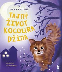 Kniha: Tajný život kocoura Džína - 1. vydanie - Ivana Fexová