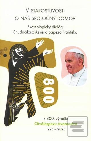 Kniha: V starostlivosti o náš spoločný domov - Ekoteologický dialóg - Stanislav Jaromi OFMConv.
