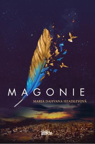 Kniha: Magonie - 1. vydanie - Maria Dahvana  Headleyová