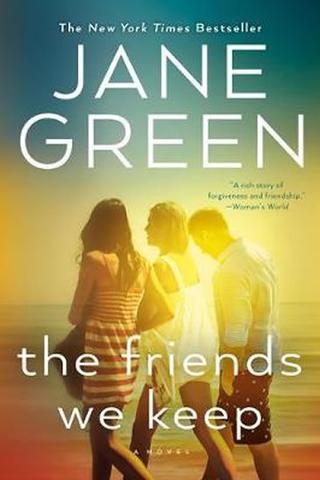 Kniha: The Friends We Keep - 1. vydanie - Jane Green