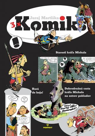 Kniha: 3x Komiks - 1. vydanie - Juraj Martiška