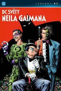 Kniha: DC světy Neila Gaimana - Legendy DC - Neil Gaiman