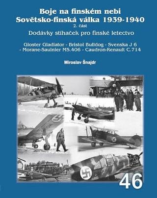 Kniha: Boje na finském nebi 2 - Sovětsko-finská válka 1939-1940 - 1. vydanie - Miroslav Šnajdr