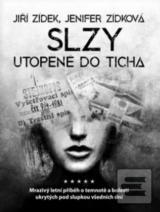 Kniha: Slzy utopené do ticha - Jiří Zídek