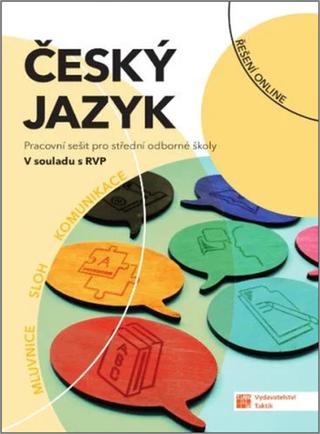 Kniha: Český jazyk pro SOŠ pracovní sešit - 1. vydanie